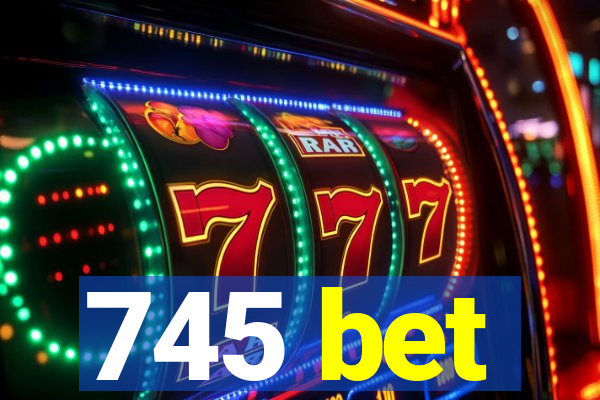 745 bet